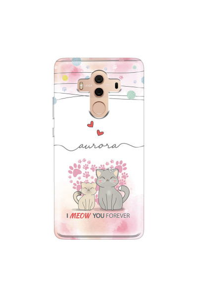 HUAWEI - Mate 10 Pro - Soft Clear Case - I Meow You Forever