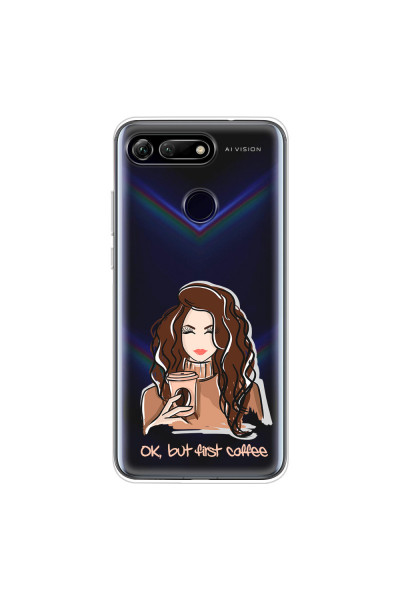 HONOR - Honor View 20 - Soft Clear Case - But First Coffee Light