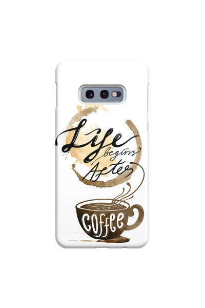 SAMSUNG - Galaxy S10e - 3D Snap Case - Life begins after coffee