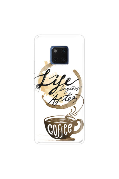 HUAWEI - Mate 20 Pro - Soft Clear Case - Life begins after coffee