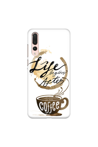 HUAWEI - P20 Pro - 3D Snap Case - Life begins after coffee