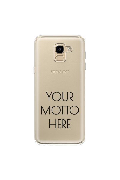 SAMSUNG - Galaxy J6 2018 - Soft Clear Case - Your Motto Here II.