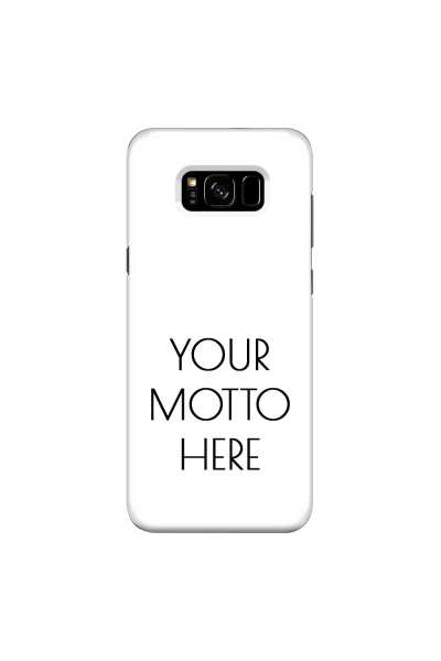 SAMSUNG - Galaxy S8 Plus - 3D Snap Case - Your Motto Here II.