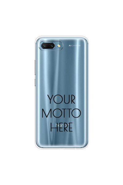 HONOR - Honor 10 - Soft Clear Case - Your Motto Here II.