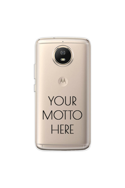 MOTOROLA by LENOVO - Moto G5s - Soft Clear Case - Your Motto Here II.