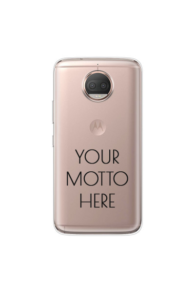 MOTOROLA by LENOVO - Moto G5s Plus - Soft Clear Case - Your Motto Here II.