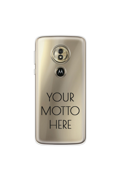 MOTOROLA by LENOVO - Moto G6 Play - Soft Clear Case - Your Motto Here II.