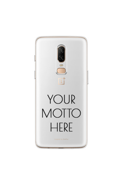 ONEPLUS - OnePlus 6 - Soft Clear Case - Your Motto Here II.
