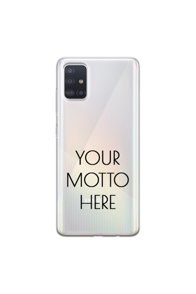 SAMSUNG - Galaxy A71 - Soft Clear Case - Your Motto Here II.
