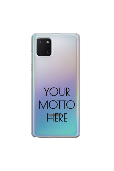 SAMSUNG - Galaxy Note 10 Lite - Soft Clear Case - Your Motto Here II.