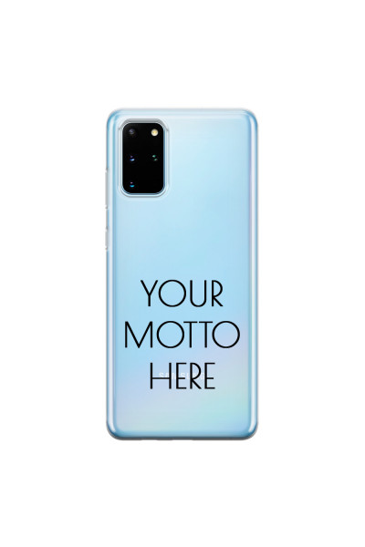SAMSUNG - Galaxy S20 - Soft Clear Case - Your Motto Here II.
