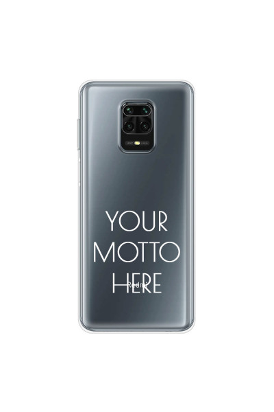 XIAOMI - Redmi Note 9 Pro / Note 9S - Soft Clear Case - Your Motto Here
