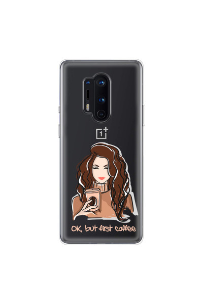 ONEPLUS - OnePlus 8 Pro - Soft Clear Case - But First Coffee Light