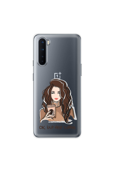 ONEPLUS - OnePlus Nord - Soft Clear Case - But First Coffee