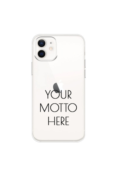 APPLE - iPhone 12 - Soft Clear Case - Your Motto Here II.