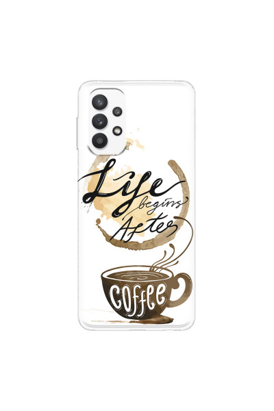 SAMSUNG - Galaxy A32 - Soft Clear Case - Life begins after coffee