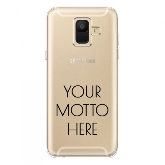 SAMSUNG - Galaxy A6 2018 - Soft Clear Case - Your Motto Here II.