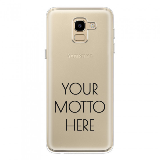 SAMSUNG - Galaxy J6 2018 - Soft Clear Case - Your Motto Here II.