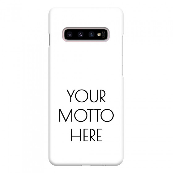 SAMSUNG - Galaxy S10 Plus - 3D Snap Case - Your Motto Here II.
