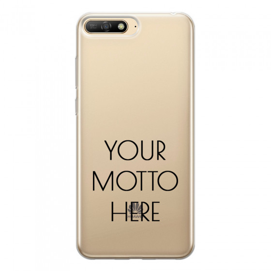 HUAWEI - Y6 2018 - Soft Clear Case - Your Motto Here II.