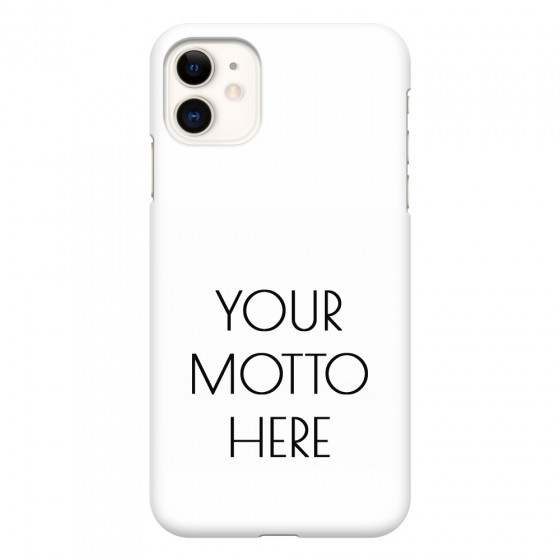 APPLE - iPhone 11 - 3D Snap Case - Your Motto Here II.