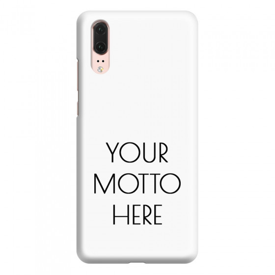 HUAWEI - P20 - 3D Snap Case - Your Motto Here II.