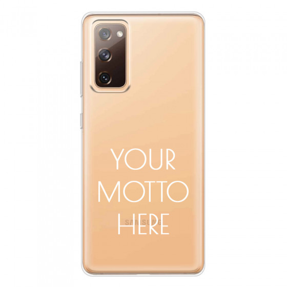 SAMSUNG - Galaxy S20 FE - Soft Clear Case - Your Motto Here
