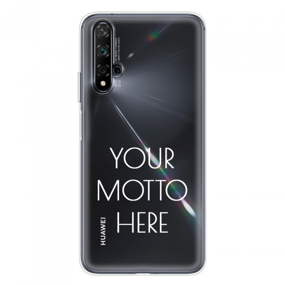 HUAWEI - Nova 5T - Soft Clear Case - Your Motto Here