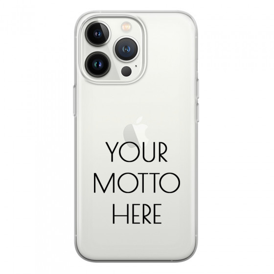 APPLE - iPhone 13 Pro Max - Soft Clear Case - Your Motto Here II.