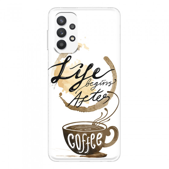 SAMSUNG - Galaxy A32 - Soft Clear Case - Life begins after coffee